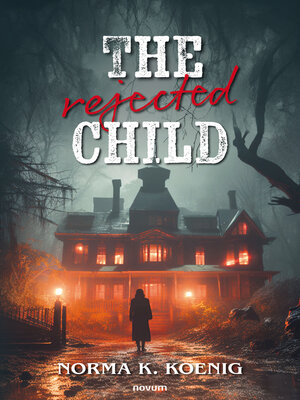 cover image of The rejected child